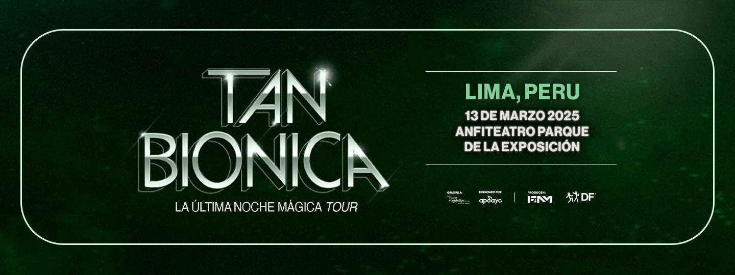 Tan Bionica en Lima 2025