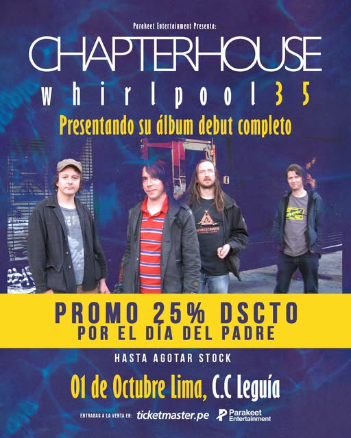 CHAPTERHOUSE en Lima 2026: anuncian 25% de descuento en entradas para su concierto